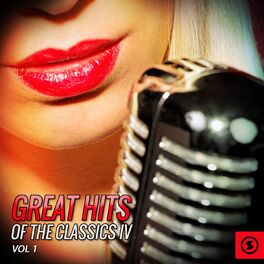 Album cover of Great Hits of The Classics IV, Vol. 1