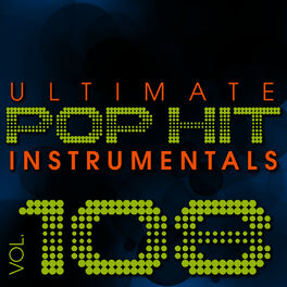 Album cover of Ultimate Pop Hit Instrumentals, Vol. 108