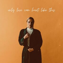 Album cover of Only Love Can Hurt Like This