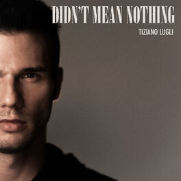 Album cover of Didn't Mean Nothing