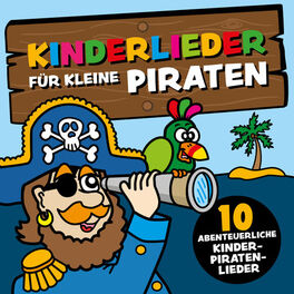 Album cover of Kinderlieder für kleine Piraten (10 abenteuerliche Kinder-Piraten-Lieder)