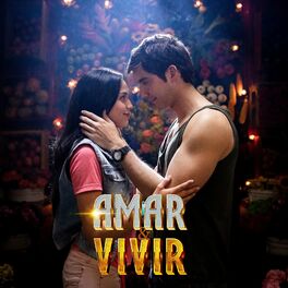 Album cover of Amar y Vivir (Banda Sonora Original de la serie de televisión)