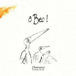Album cover of Chansons & Coups de Bec