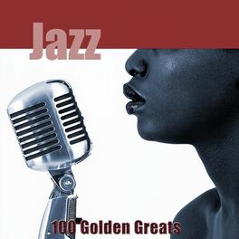 Album cover of 100 Golden Greats (Jazz) [Remastered]