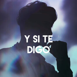 Album cover of Y Si Te Digo