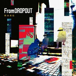 Album cover of From Dropout