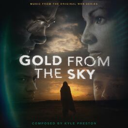 Album cover of Gold from the Sky (Original Web Series Soundtrack)