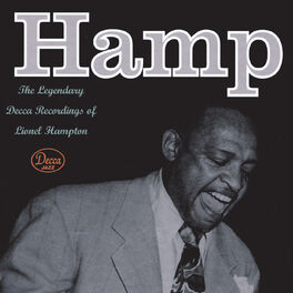 Album cover of Hamp The Legendary Decca Recordings Of Lionel Hampton