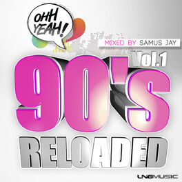 Album cover of 90's Reloaded (Mixed by Samus Jay)