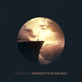 Album cover of Hopelessly ('til the Sun Fades)