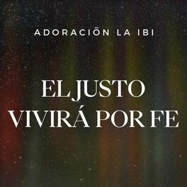 Album cover of El Justo Vivirá Por Fe