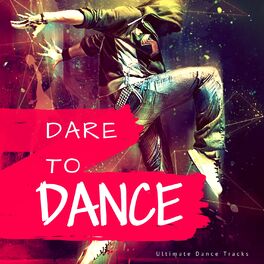Album cover of Dare To Dance (Ultimate Dance Tracks)