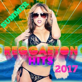 Album cover of Summer Reggaeton Hits 2017