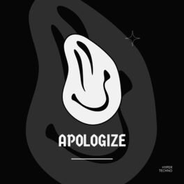 Album cover of APOLOGIZE (HYPERTECHNO)