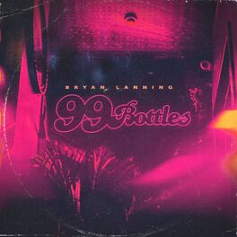 Album cover of 99 Bottles