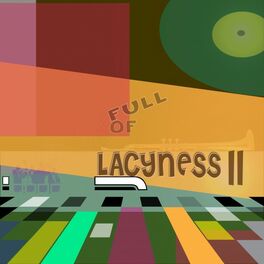 Album cover of Full of Lacyness, Vol. 2