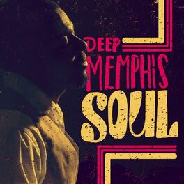 Album cover of Deep Memphis Soul