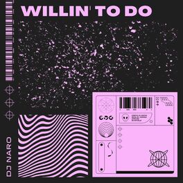 Album cover of Willin' To Do