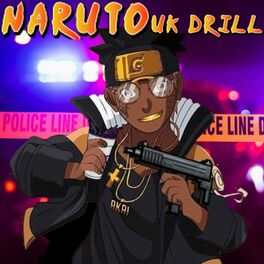 Album cover of Naruto UK (Hidden Drill Village) (feat. Prodby CJ)