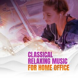 Album cover of Classical Relaxing Music for Home Office