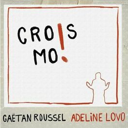 Album cover of Crois-moi ! (feat. Adeline Lovo)
