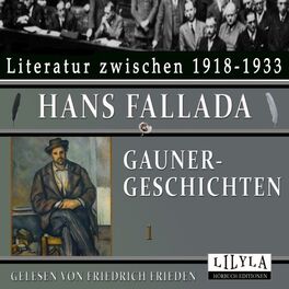 Album cover of Gaunergeschichten 1 (Mein Freund der Ganove, Besuch bei Tendel-Maxe, Liebe Lotte Zielesch, Einbrecher träumt von der Zel