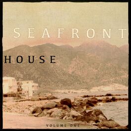 Album cover of Seafront House, Vol. 1 (Finest Electronic Dance Music)