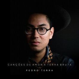 Album cover of Canções de Amor à Terra Bruta