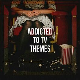 Album cover of Addicted to Tv Themes