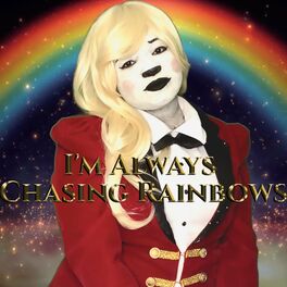 Album cover of I'm Always Chasing Rainbows