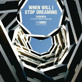 Album cover of When Will I Stop Dreaming (feat. Loyle Carner & Kiko Bun)