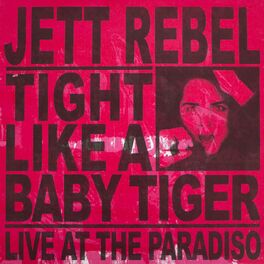 Album cover of Tight Like A Baby Tiger (Live at Paradiso)