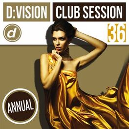 Album cover of D:Vision Club Session 36 [Annual]