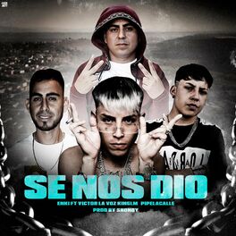 Album cover of Se Nos Dio (feat. Pipe La Calle, Victor la Voz & King LM)