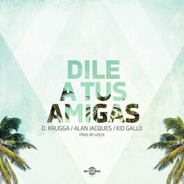 Album cover of Dile A Tus Amigas