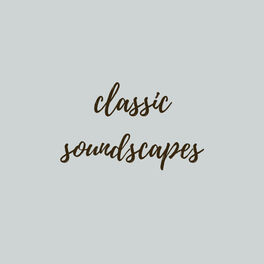 Album cover of CLASSIC SOUNDSCAPES
