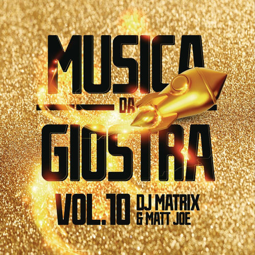 Ascolta Musica da giostra, Vol. 10 di Dj Matrix Canzoni e testi Deezer