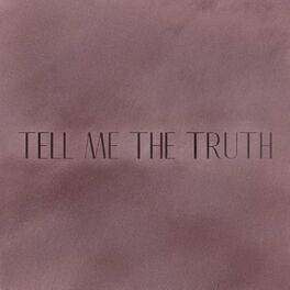Album cover of Tell Me the Truth