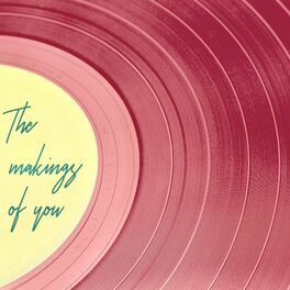 Album cover of The Makings of you (feat. Tweet)