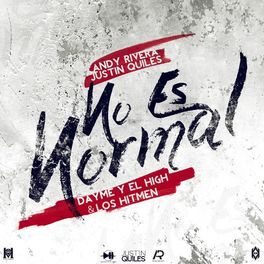 Album cover of No Es Normal (feat. Justin Quiles & Andy Rivera)