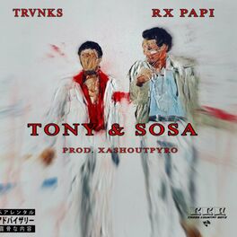 Album cover of Tony & Sosa (feat. Rx Papi)