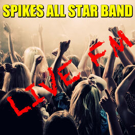 Album cover of Live FM Spikes All Star Band (Live)