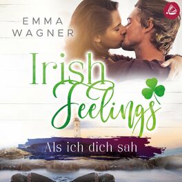 Album cover of Irish feelings: Als ich dich sah