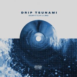 Album cover of Drip tsunami