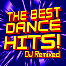 United DJ's of Dance - The Best Dance Hits! DJ Remixed: letras e músicas