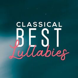 Album cover of Classical Best lullabies