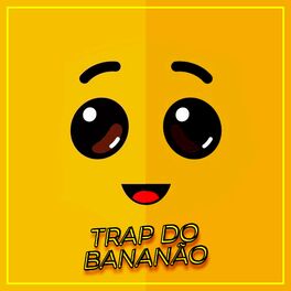 Album cover of Trap do Bananão