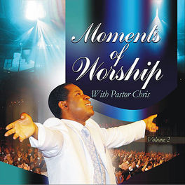 Album cover of Moments of Worship With Pastor Chris, Vol. 2