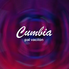 Album cover of Cumbia pal vacilón