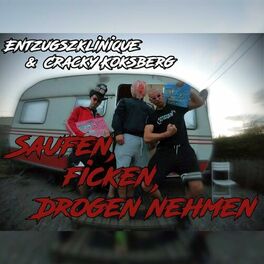 Album cover of Saufen, Ficken, Drogen nehmen (feat. EntzugszKlinique)